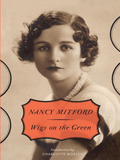 Title details for Wigs on the Green by Nancy Mitford - Available